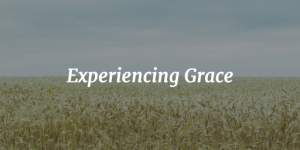 Experiencing Grace
